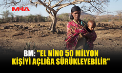 EL NİNO YAKLAŞIYOR: GÜNEY AMERİKA’DAN AFRİKA’YA AÇLIK RİSKİ