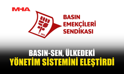 BASIN-SEN: ARTIK BU SİSTEMİ DEĞİL, DÜZENİ DEĞİŞTİRMEK GEREK