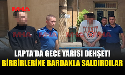 TARTIŞMA BÜYÜDÜ, BARDAKLAR HAVADA UÇUŞTU
