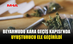 BEYARMUDU KARA GEÇİŞ KAPISI’NDA  3 GR. HİNTKENEVİRİ ELE GEÇİRİLDİ