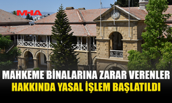 GİRNE VE LEFKOŞA KAZA MAHKEMELERİNE ZARAR VERENLER ŞİKÂYET EDİLDİ