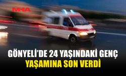 GÖNYELİ’DE 24 YAŞINDAKİ GENÇTEN ACI HABER
