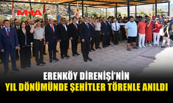 ERENKÖY ŞEHİTLERİ İÇİN ANMA TÖRENİ DÜZENLENDİ