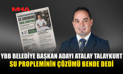 TALAYKURT: “10 YILI AŞKIN SÜREDİR YAŞANAN SU SORUNUNU TARİHE GÖMECEĞİZ”