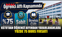 ÖĞRENCİ AFFINDAN YARARLANANLARA KSTU’DA  %75 KESİNTİSİZ BURS