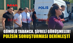 SİLAHI SAKLADI, FARKLI İFADELER VERDİ: POLİS İZİNİ BULDU