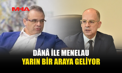 DÂNÂ VE MENELAU, LİDERLER GÖRÜŞMESİNE HAZIRLANACAK