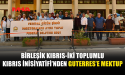 BİRLEŞİK KIBRIS-İKİ TOPLUMLU BARIŞ İNİSİYATİFİ’NDEN BM GENEL SEKRETERİNE MEKTUP