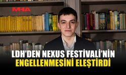 LDH: NEXUS FESTİVALİ’NİN İPTALİ GİRNE’NİN DÜNYAYA AÇILAN KAPILARINI KAPATIR