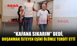 26 YILLIK EVLİLİKTE ÖLÜM TEHDİDİ: ZANLI CEZAEVİNE GÖNDERİLDİ