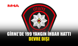 GİRNE İTFAİYE ŞUBESİ’NE AİT TELEFON HATLARINDA VE 199 YANGIN İHBAR HATTINDA ARIZA...