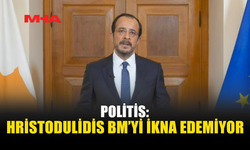 POLİTİS: HRİSTODULİDİS GÜVEN YARATICI ÖNLEMLERDE İSTEKSİZ