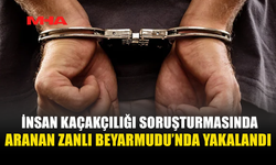 İNSAN KAÇAKÇILIĞI SORUŞTURMASINDA ARANAN ZANLI KKTC’YE GİRİŞTE YAKALANDI