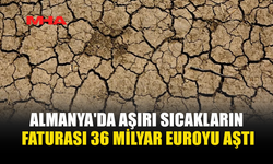 AŞIRI SICAKLAR ALMANYA EKONOMİSİNE 36 MİLYAR EUROYA MAL OLDU