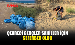 GÖNÜLLÜ ÇEVRECİ GENÇLERDEN OLUŞAN EKİPLER SAHİL TEMİZLİK ÇALIŞMALARINA DEVAM EDİYOR