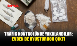 POLİS KONTROLÜNDE BAŞLAYAN SORUŞTURMA EV ARAMASINA UZANDI