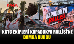 KAPADOKYA RALLİSİ’NDE KKTC’DEN BÜYÜK BAŞARI