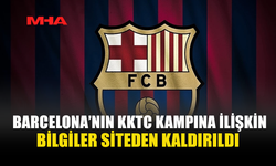 BARCELONA’NIN KUZEY KIBRIS KAMPI SAYFASI ARTIK YOK