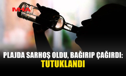 248 PROMİL ALKOLLÜ ŞAHIS PLAJDA ÇEVREYİ RAHATSIZ ETTİ