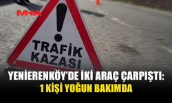 YENİERENKÖY’DE FECİ KAZA! 56 YAŞINDAKİ SÜRÜCÜ YOĞUN BAKIMDA