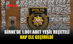 GİRNE’DE NARKOTİK OPERASYONU: 1.001 HAP ELE GEÇİRİLDİ