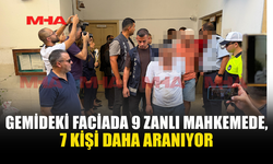 GEMİ KAZASI ZANLILARI ALEYHİNE “TEDBİRSİZLİK VE DİKKATSİZLİK SONUCU ÖLÜME SEBEBİYET VERME” SUÇLAMASI GETİRİLDİ