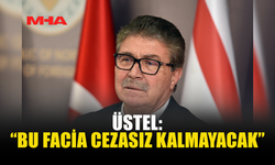 ÜSTEL’DEN NET MESAJ: SORUMLULAR ADALET ÖNÜNDE HESAP VERECEK