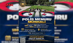 POLİS GENEL MÜDÜRLÜĞÜ’NDEN 200 KİŞİLİK MÜNHAL