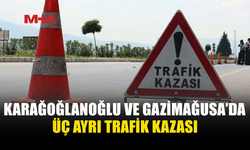 ÜÇ FARKLI NOKTADA TRAFİK KAZASI MEYDANA GELDİ