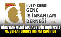 GİAD’DAN GEMİ FACİASI SONRASI DENETİM VE HESAP VEREBİLİRLİK ÇAĞRISI