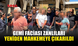 GEMİ FACİASI SORUŞTURMASINDA 9 ZANLI YENİDEN MAHKEMEDE