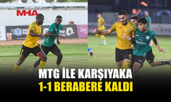 MTG’DEN HAZIRLIK MAÇINDA 1-1’LİK SONUÇ