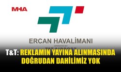 T&T: UYGUNSUZ REKLAM İÇİN HUKUKİ İŞLEM BAŞLATILDI