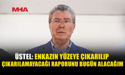 ÜSTEL: KAYIPLARIMIZA ULAŞMAK İÇİN ÇALIŞMALAR SÜRECEK