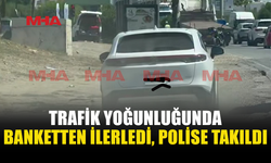 BANKETTEN KAÇAK GEÇİŞ YAPTI, POLİS TESPİT ETTİ