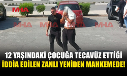 12 YAŞINDAKİ ÇOCUĞA C*NSEL SALDIRI ZANLISI 3 GÜN DAHA TUTUKLU KALACAK