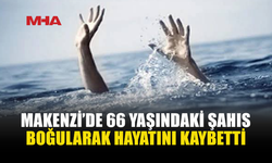 MAKENZİ’DE BOĞULMA TEHLİKESİ GEÇİREN ŞAHIS YAŞAMINI YİTİRDİ
