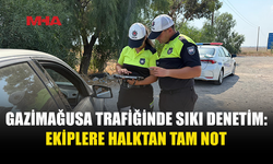 GAZİMAĞUSA TRAFİĞİNDE SIKI DENETİM