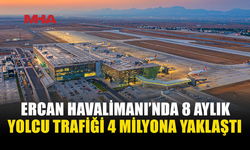 ERCAN HAVALİMANI’NDA YOLCU TRAFİĞİ YÜZDE 8,84 ARTTI