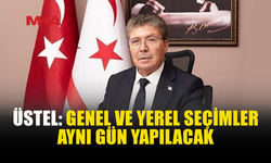 ÜSTEL: GENEL VE YEREL SEÇİMLERİN AYNI GÜN YAPILMASI İSTİKRAR İÇİN ÖNEMLİ