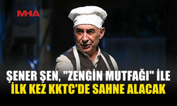 ŞENER ŞEN, ZENGİN MUTFAĞI’YLA SALAMİS’TE SAHNE ALACAK
