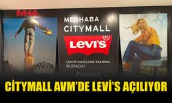 CİTYMALL AVM’DE DÜNYACA ÜNLÜ MARKA LEVİ’S AÇILIYOR