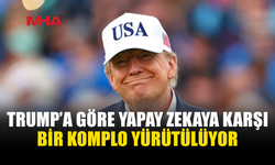 TRUMP’TAN YAPAY ZEKA ÇIKIŞI: “HASTALIKLI BİR KOMPLO”