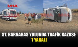 ST. BARNABAS YOLUNDA TRAFİK KAZASI