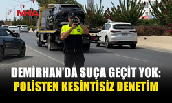 DEMİRHAN’DA POLİSTEN KESİNTİSİZ DENETİM