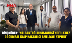 DOĞUMSAL KALP AMELİYATI İLK KEZ KKTC’DE YAPILDI