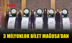 BÜYÜK İKRAMİYE MAĞUSA BAYİSİNDEN ÇIKTI