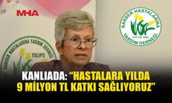 KANLIADA: “HASTALARIN YANINDA OLMAYA DEVAM EDİYORUZ”