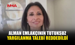 KÜNZEL’İN TUTUKLULUK İTİRAZI REDDEDİLDİ