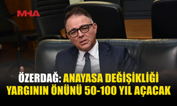 ÖZERDAĞ’DAN ANAYASA DEĞİŞİKLİĞİ ÇAĞRISI